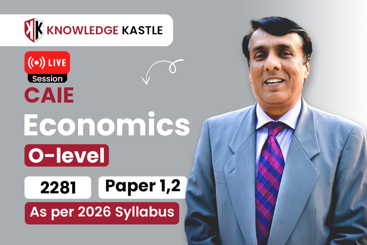 Live Session 📺 : OLevel – Economics 2281