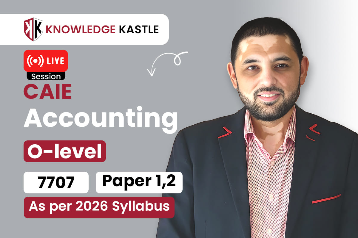 Live Session 📺 : OLevel – Accounting 7707