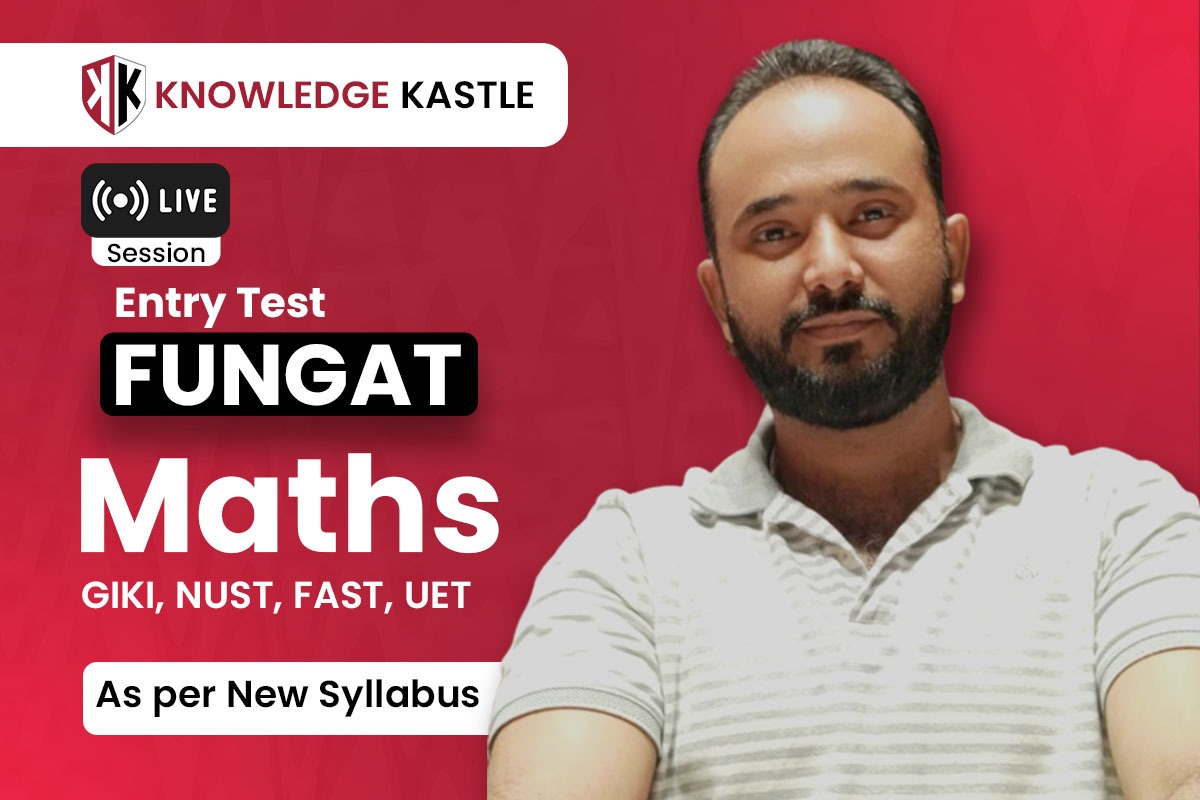 FUNGAT : Maths : FAST : UET : NUST : GIKI : Live Session 📺